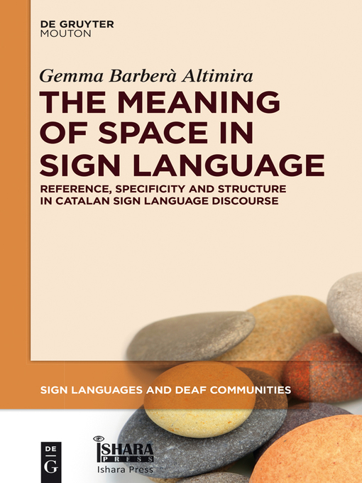 Cover image for The Meaning of Space in Sign Language